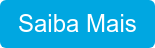 Saiba Mais